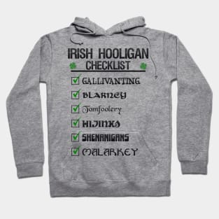 Irish Hooligan To Do List Funny St Patrick's Day Blarney Malarkey Shenanigans Hoodie